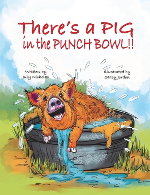 There's a PIG in the Punch Bowl!! Cover Image