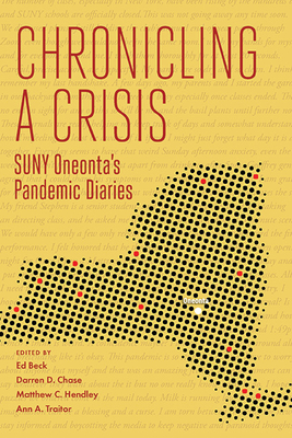 Chronicling a Crisis: Suny Oneonta's Pandemic Diaries Cover Image