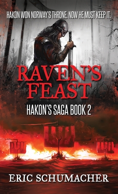 Raven's Feast (Hakon's Saga #2)