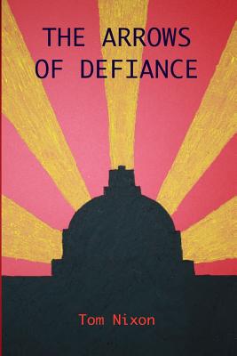 The Arrows of Defiance (America Adrift #2)
