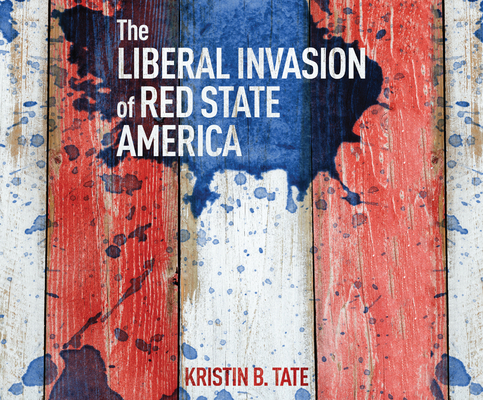 The Liberal Invasion of Red State America Cover Image