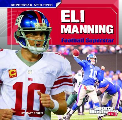 Eli Manning: Football Superstar (Superstar Athletes)