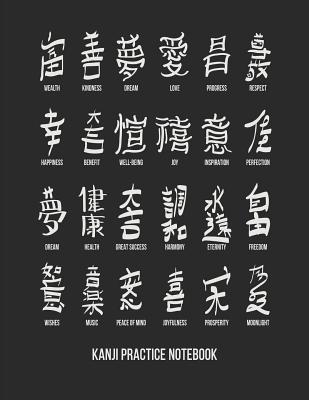 Kanji Practice Notebook: Genkouyoushi Paper Japanese Language Character Writing Note Book Calligraphy Shodo Paper Composition Lettering Kana St By Delsee Cover Image
