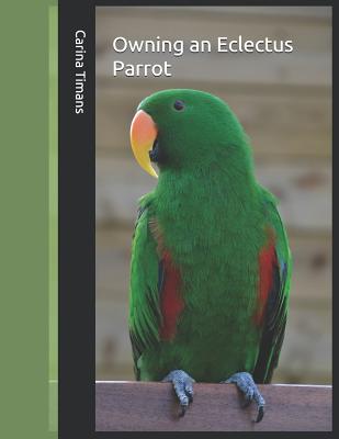 Owning an Eclectus Parrot Cover Image
