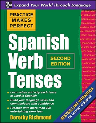 Practice Makes Perfect Spanish Verb Tenses