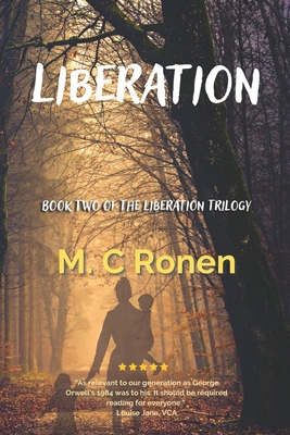 Liberation (Liberation Trilogy #2) By M. C. Ronen Cover Image