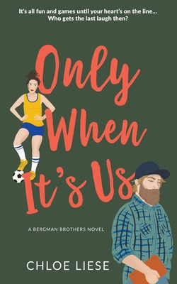 Only When It's Us By Chloe Liese Cover Image