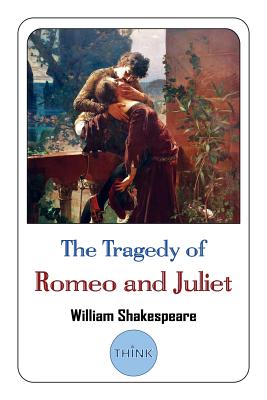 The Tragedy of Romeo and Juliet: The Original Edition