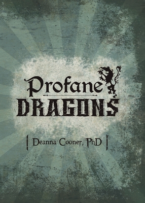 Profane Dragon By Deanna Cooner Cover Image