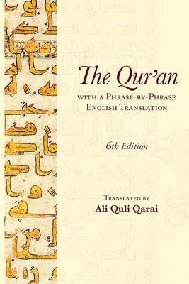 The Qur'an with a Phrase-by-Phrase English Translation By Ali Quli Qarai (Translator) Cover Image