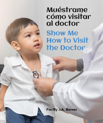 Muéstrame Cómo Visitar Al Doctor / Show Me How to Visit the Doctor Cover Image