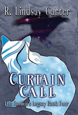 Curtain Call (The Familiar's Legacy)
