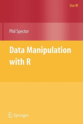 Data Manipulation with R (Use R!)