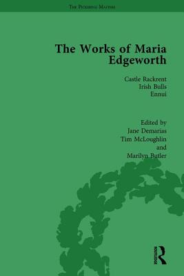 The Works of Maria Edgeworth, Part I Vol 1: Castle Rackrent Irish Bulls Ennui By Marilyn Butler Cover Image