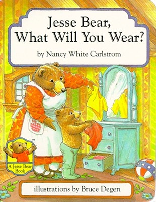 Jesse Bear, What Will You Wear? Cover Image