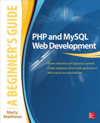 PHP and MySQL Web Development: A Beginner's Guide Cover Image