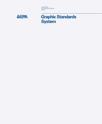 Environmental Protection Agency Graphic Standards System Cover Image