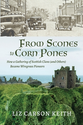 From Scones to Corn Pones: How a Gathering of Scottish Clans (and Others) Became Wiregrass Pioneers Cover Image