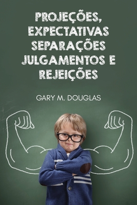 Projeções, Expectativas, Separações, Julgamentos e Rejeições (Portuguese) Cover Image