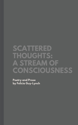 Scattered Thoughts: A Stream of Consciousness Cover Image