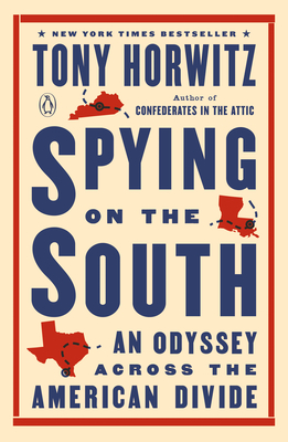 Cover for Spying on the South: An Odyssey Across the American Divide