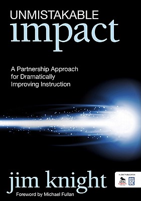 Unmistakable Impact: A Partnership Approach for Dramatically Improving Instruction Cover Image