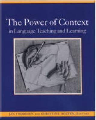 Cover for The Power of Context in Language Teaching and Learning