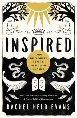 Inspired: Slaying Giants, Walking on Water, and Loving the Bible Again Cover Image