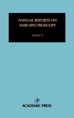 Annual Reports on NMR Spectroscopy: Special Edition Food Sciencevolume 31 By Graham A. Webb (Editor), P. S. Belton (Editor), M. J. McCarthy (Editor) Cover Image