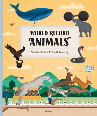 World Record Animals By Oldrich Ruzicka, Tomas Pernicky (Illustrator) Cover Image