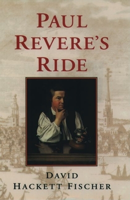Paul Revere's Ride By David Hackett Fischer Cover Image