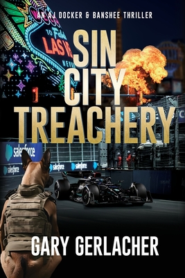 Sin City Treachery: An AJ Docker and Banshee Thriller Cover Image