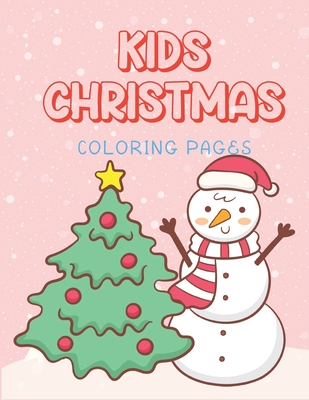 Kids Christmas Coloring Pages: Children Xmas Travel Cute Coloring Picture Book Winter Theme Cover Image