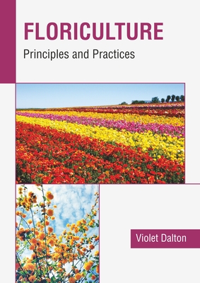 Floriculture: Principles and Practices Cover Image