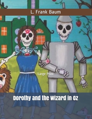 Dorothy and the Wizard in Oz