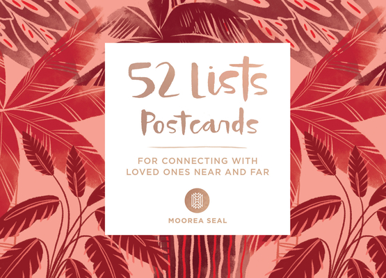 52 Lists Postcards (52 unique postcards, 26 different backgrounds, 13 different prompts): For Connecting with Loved Ones Near and Far