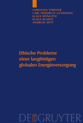 Ethische Probleme einer langfristigen globalen Energieversorgung (Studien Zu Wissenschaft Und Ethik #2) Cover Image