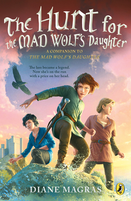 The Hunt for the Mad Wolf's Daughter By Diane Magras Cover Image