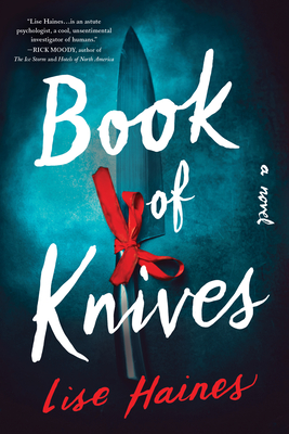 Book of Knives: A Novel By Lise Haines Cover Image