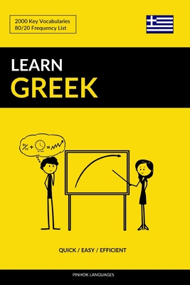 Learn Greek - Quick / Easy / Efficient: 2000 Key Vocabularies Cover Image