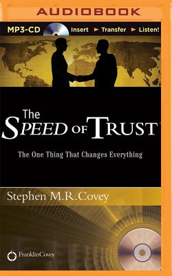 The Speed of Trust: The One Thing That Changes Everything Cover Image