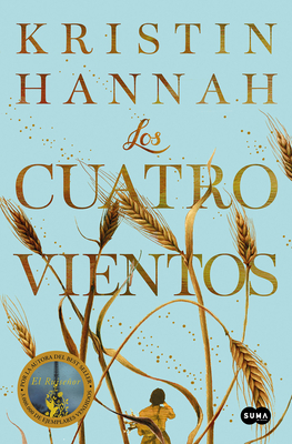 Los cuatro vientos / The Four Winds By Kristin Hannah Cover Image