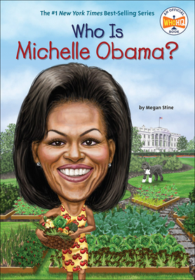 Who Is Michelle Obama? (Who Was...?) By Megan Stine, Who Hq, John O'Brien (Illustrator) Cover Image