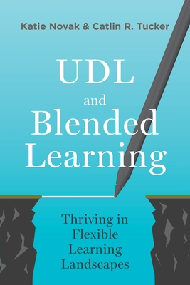 UDL and Blended Learning: Thriving in Flexible Learning Landscapes Cover Image
