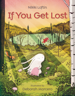 If You Get Lost By Nikki Loftin, Deborah Marcero (Illustrator) Cover Image