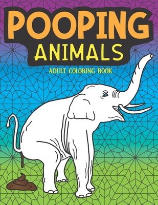 Poop Coloring Book: Silly Coloring Book & Silly Gifts for Adults (Adult  Colouring Book)