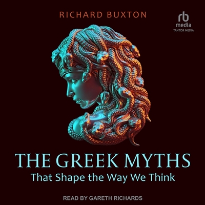 The Greek Myths That Shape the Way We Think Cover Image