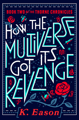 Cover for How the Multiverse Got Its Revenge (The Thorne Chronicles #2)