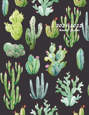 2021-2022 Monthly Planner: Large Two Year Planner with Beautiful Cactus Cover Cover Image