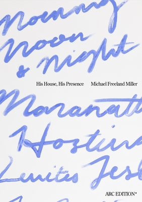 His House, His Presence  By Michael Freeland Miller Cover Image